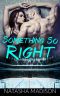 [Something So 01] • Something So Right